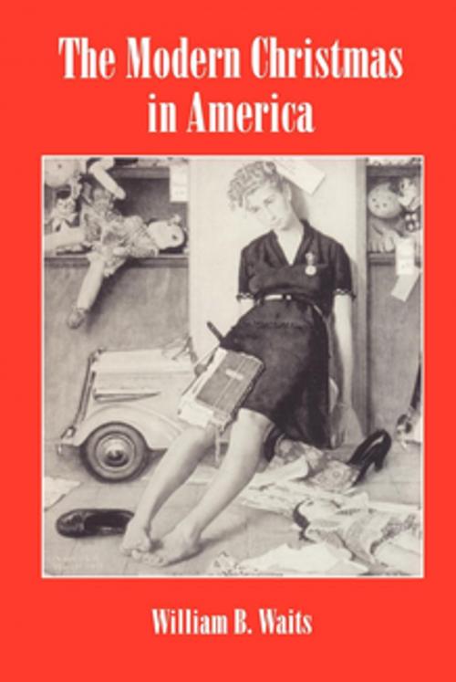 Cover of the book The Modern Christmas in America by William Waits, NYU Press
