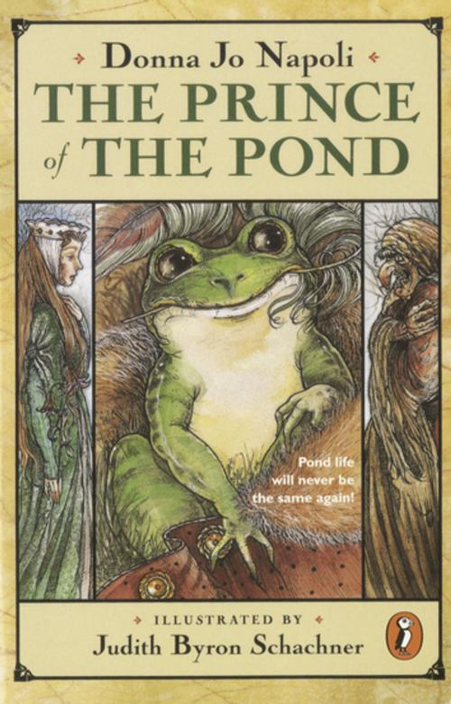 Cover of the book The Prince of the Pond by Donna Jo Napoli, Penguin Young Readers Group