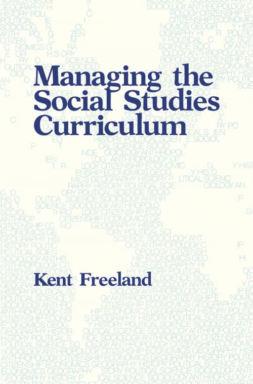 Cover of the book Managing the Social Studies Curriculum by Kent Freeland, R&L Education
