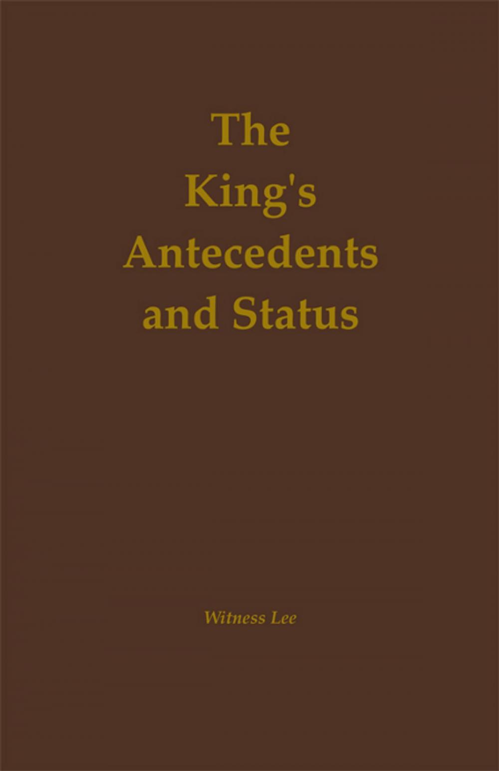 Big bigCover of The King's Antecedents and Status