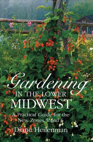 Cover of the book Gardening in the Lower Midwest by Jeremy Yudkin