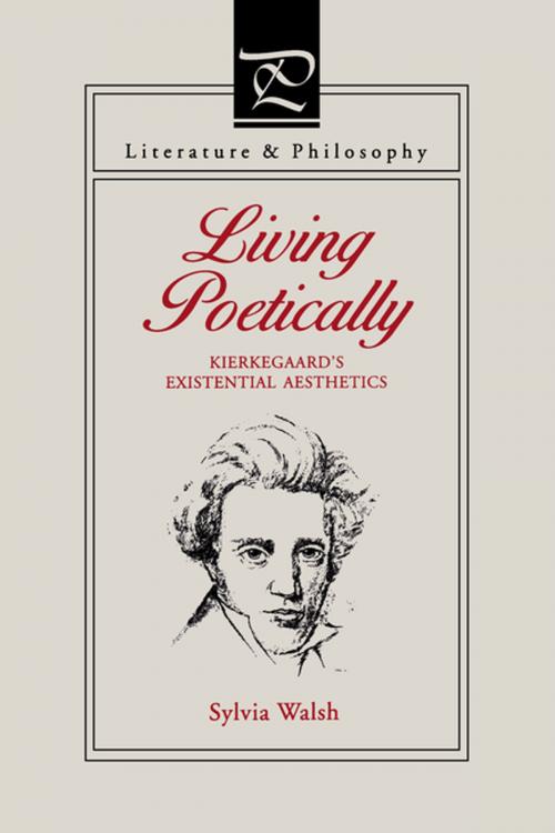 Cover of the book Living Poetically by Sylvia Walsh, Penn State University Press