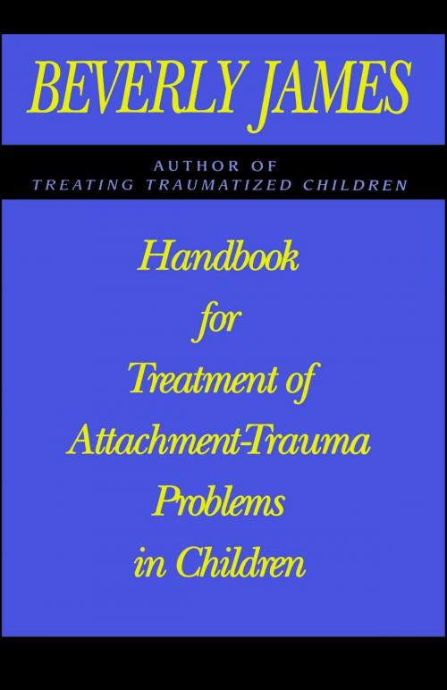 Cover of the book Handbook for Treatment of Attachment Problems in C by Beverly James, Free Press