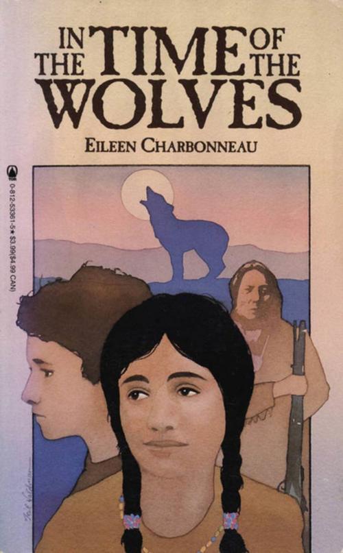 Cover of the book In The Time of the Wolves by Eileen Charbonneau, Tom Doherty Associates