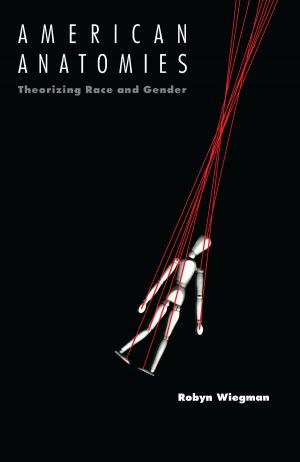 Cover of the book American Anatomies by Renée Green
