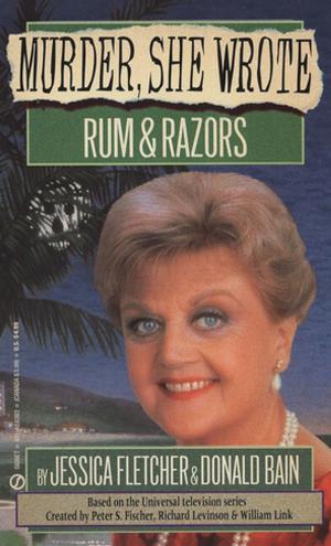 Cover of the book Murder, She Wrote: Rum and Razors by Nicole Byrd