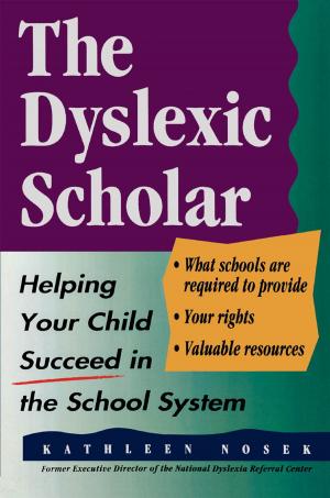 Cover of the book The Dyslexic Scholar by Phyllis Goldberg, Ph.D., Rosemary Lichtman, Ph.D.