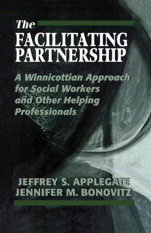 Cover of the book The Facilitating Partnership by Leonard S. Kravitz, Kerry M. Olitzky