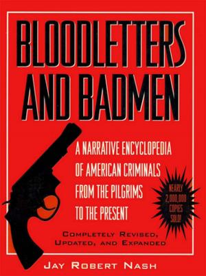 Cover of the book Bloodletters and Badmen by Richard P. Thorn