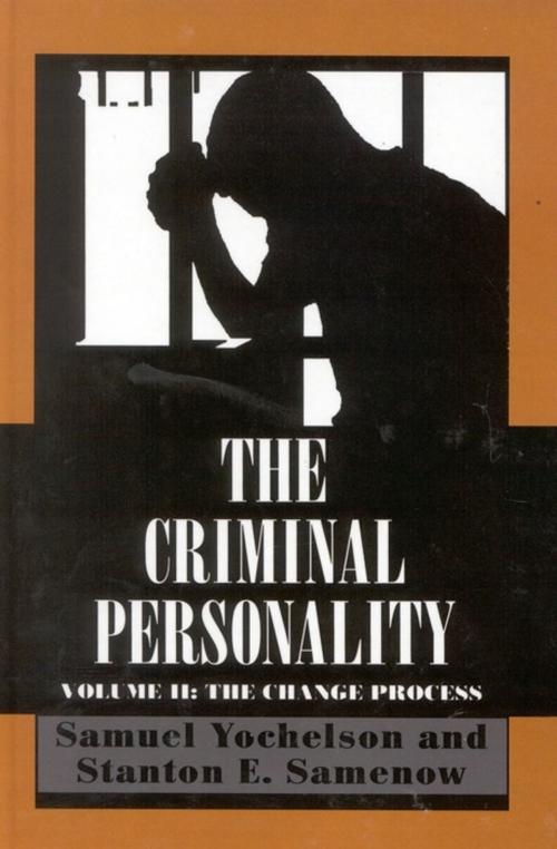 Cover of the book The Criminal Personality by Samuel Yochelson, Stanton Samenow, Jason Aronson, Inc.