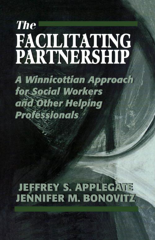 Cover of the book The Facilitating Partnership by Jeffrey S. Applegate, Jennifer M. Bonovitz, Jason Aronson, Inc.