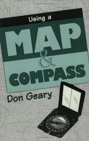 Cover of the book Using a Map & Compass by Harold Cameron, Constance Westbie