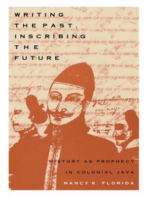 Cover of the book Writing the Past, Inscribing the Future by Thomas Offit, Deborah Levenson