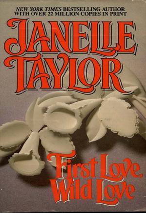Cover of the book First Love Wild Love by Amy Lillard