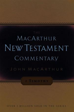 Cover of the book 2 Timothy MacArthur New Testament Commentary by Penny Thrasher, Bill Thrasher