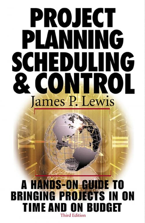 Cover of the book Project Planning, Scheduling & Control, 3rd Edition by James P. Lewis, McGraw-Hill Education