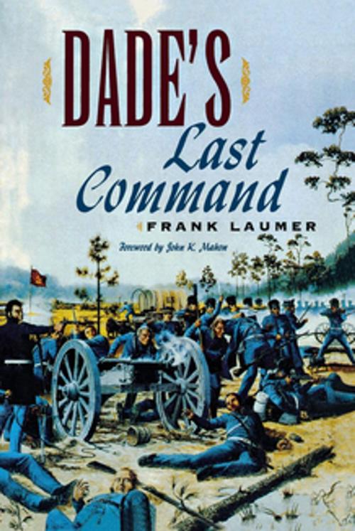 Cover of the book Dade's Last Command by Frank Laumer, University Press of Florida