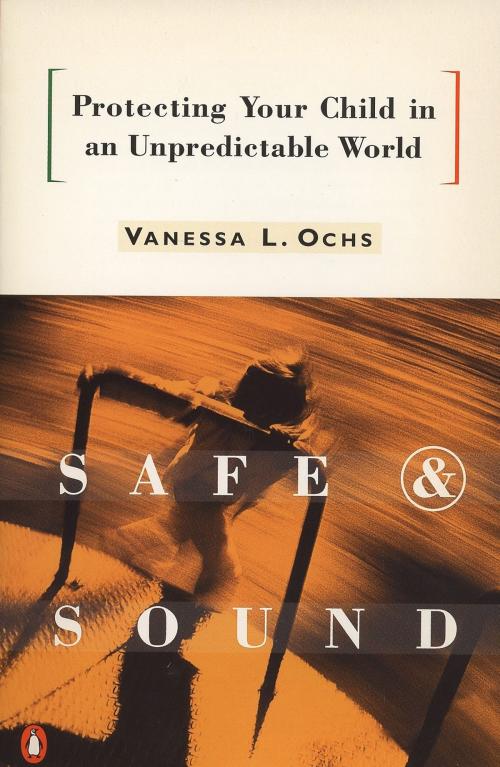 Cover of the book Safe and Sound by Vanessa L. Ochs, Penguin Publishing Group