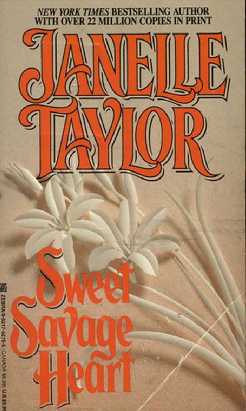 Cover of the book Sweet Savage Heart by Janelle Taylor, Zebra Books