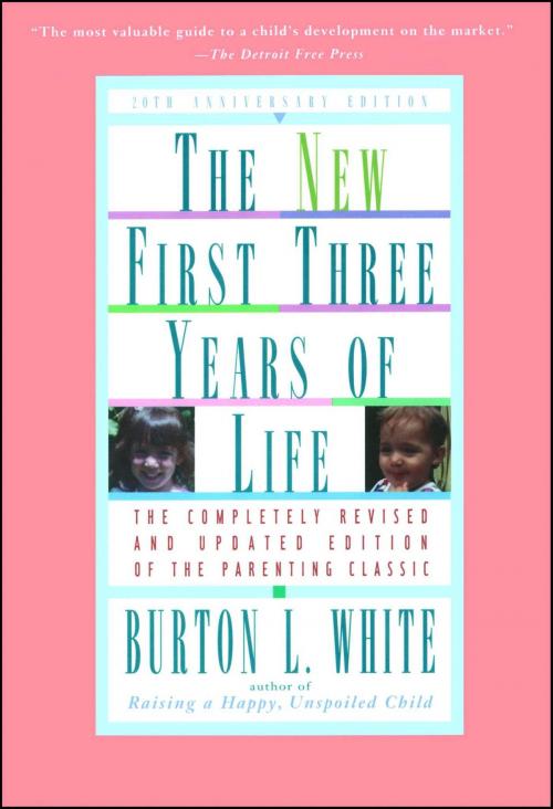 Cover of the book New First Three Years of Life by Burton L. White, Touchstone