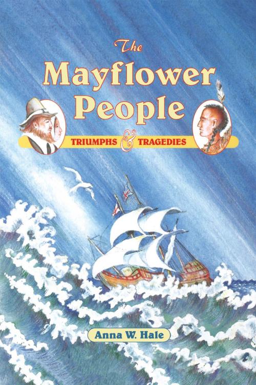 Cover of the book The Mayflower People by Anna W. Hale, Roberts Rinehart