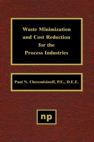 Cover of the book Waste Minimization and Cost Reduction for the Process Industries by Ruben Vardanyan, Victor Hruby
