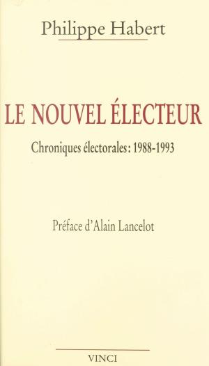 Cover of the book Le nouvel électeur by Claude Alos-Vicens, Yvan Audouard