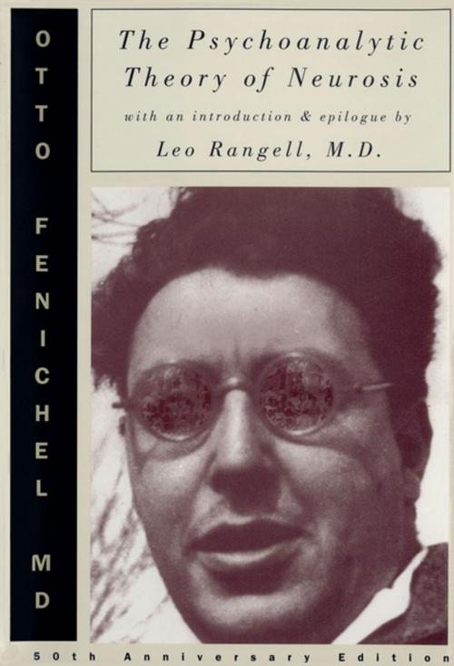 Cover of the book The Psychoanalytic Theory of Neurosis by Otto Fenichel, M.D., Leo Rangell, M.D., W. W. Norton & Company