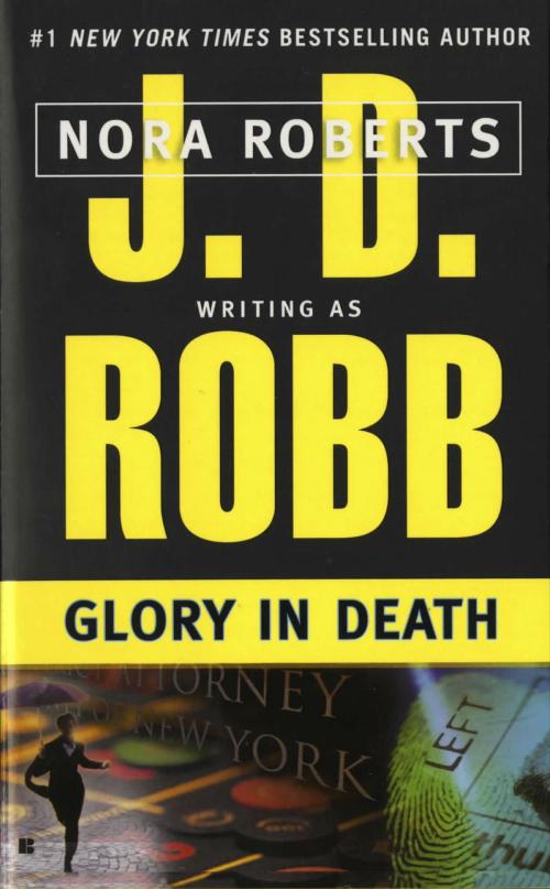 Cover of the book Glory in Death by J. D. Robb, Penguin Publishing Group