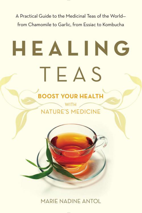 Cover of the book Healing Teas by Marie Nadine Antol, Penguin Publishing Group