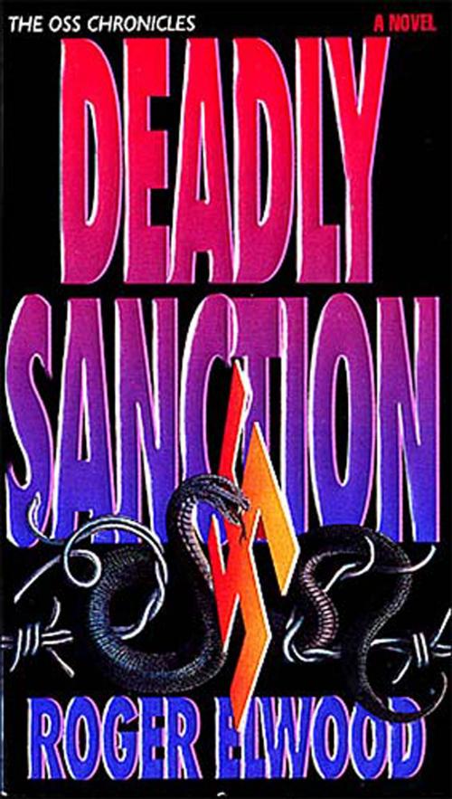 Cover of the book Deadly Sanction by Roger Elwood, Thomas Nelson