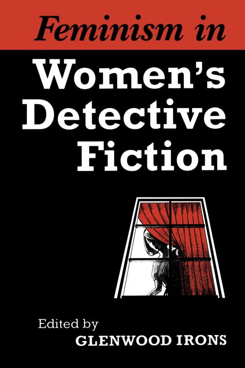 Cover of the book Feminism in Women's Detective Fiction by , University of Toronto Press, Scholarly Publishing Division
