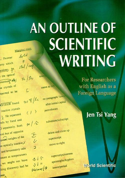 Cover of the book An Outline of Scientific Writing by Jen Tsi Yang, World Scientific Publishing Company