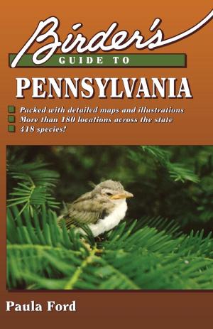 Cover of the book Birder's Guide to Pennsylvania by Augustin Martinez