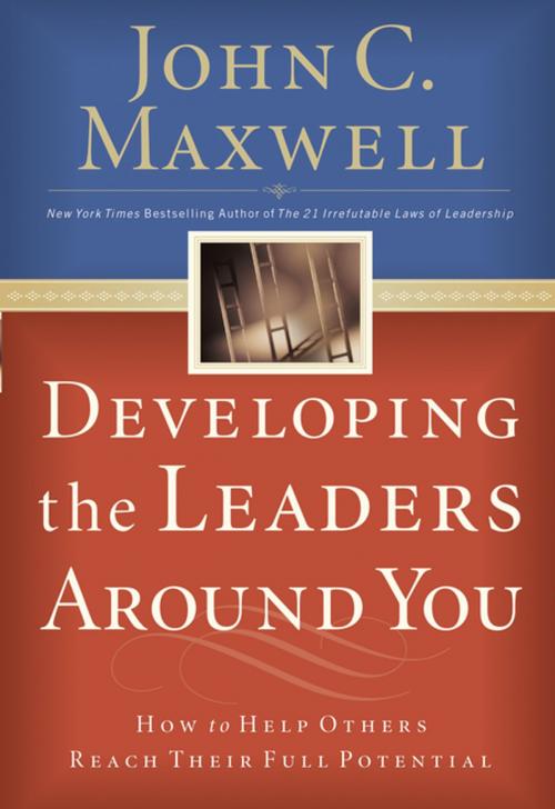 Cover of the book Developing the Leaders Around You by John C. Maxwell, HarperCollins Leadership
