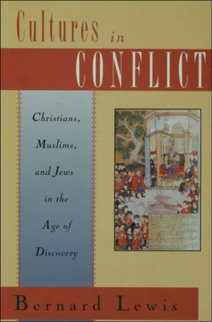 Cover of the book Cultures in Conflict : Christians Muslims and Jews in the Age of Discovery by Gary Bruce