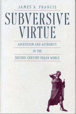 Book cover of Subversive Virtue