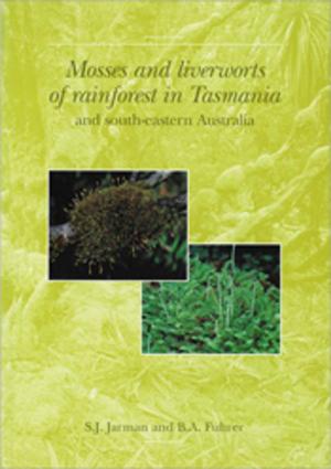 Cover of the book Mosses and Liverworts of Rainforest in Tasmania and South-eastern Australia by Marcia Lambert, John Turner