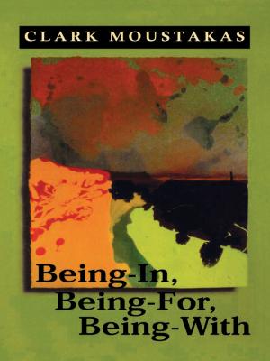 Cover of the book Being-In, Being-For, Being-With by Fred Busch