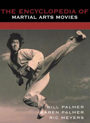 Cover of the book The Encyclopedia of Martial Arts Movies by Fred Schruers