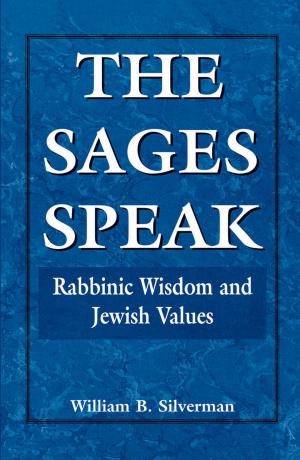 Cover of the book The Sages Speak by Kalonymus Kalmish Shapira