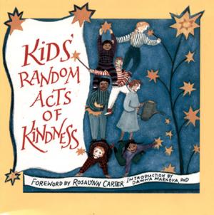 Cover of the book Kids' Random Acts of Kindness by Elizabeth Barrette