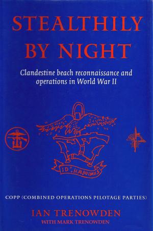 Book cover of Stealthily by Night - COPP (Combined Operations Pilotage Parties)
