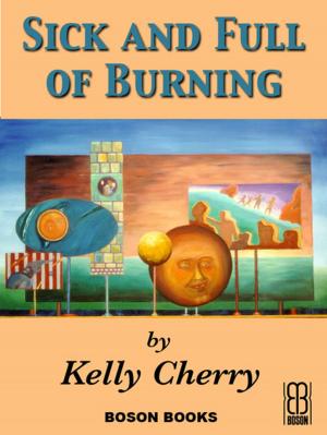 Cover of the book Sick and Full of Burning by Atk.  Butterfly
