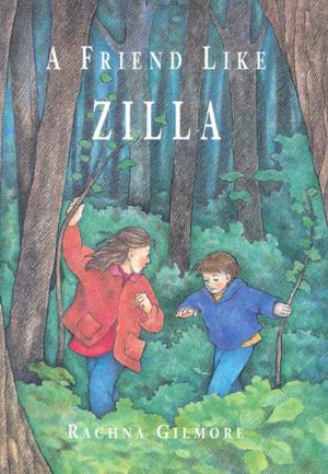 Cover of the book A Friend Like Zilla by Sharon Jennings