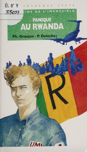 Cover of the book Panique au Rwanda : médecins de l'impossible by Jean-François Vidal