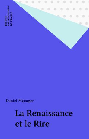 Cover of the book La Renaissance et le Rire by Monique Canto-Sperber