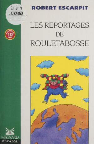 Cover of the book Les reportages de Rouletabosse by Robert Escarpit