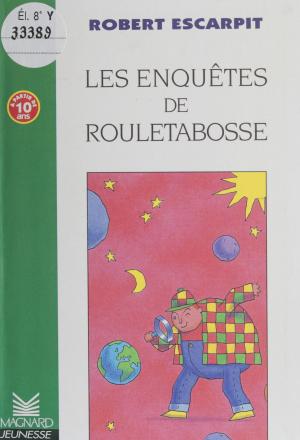 Cover of the book Les enquêtes de Rouletabosse by Anne Pierjean