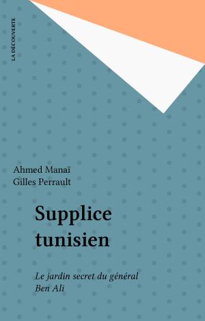 Cover of the book Supplice tunisien by Ahsène Zehraoui, Albert Memmi